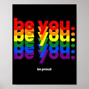 Sei du selbst, sei stolz LGBTQ Stolz Regenbogen Le Poster