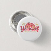 Sei du selbst, sie passen sich an button (Vorne & Hinten)