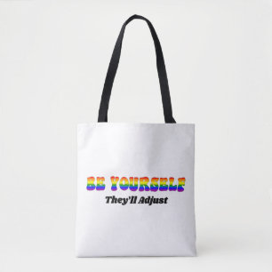 Sei du selbst, sie werden sich anpassen Regenbogen Tasche