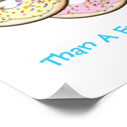 Sei eher eine Doughnut als ein Fruchtkuchen. Poster (Ecke)