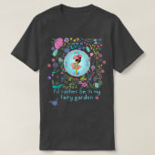 Sei eher in meinem Garten T-Shirt (Design vorne)