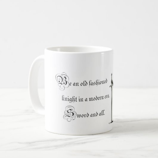 "Sei ein altmodischer Ritter" Tasse (Vorderseite Links)
