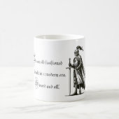 "Sei ein altmodischer Ritter" Tasse (Mittel)