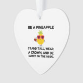 Sei ein Ananas lustig Ornament (Vorderseite)