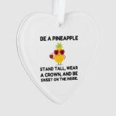 Sei ein Ananas lustig Ornament (Vorderseite)
