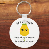 Sei ein Ananas Motivierend Schlüsselanhänger (Vorderseite)