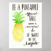 Sei ein Ananas-Poster Poster (Vorne)