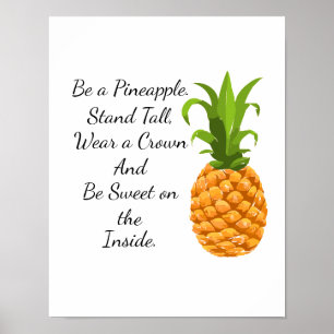 Sei ein Ananas-Poster Poster