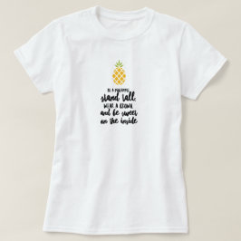 Sei ein Ananas-T - Shirt