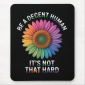 Sei ein anständiger Mensch, das ist nicht so schwe Mousepad (Vorne)