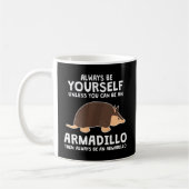 Sei ein Armadillo-Tier Armadillo Kaffeetasse (Links)
