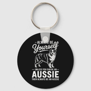 Sei ein Aussie lustiger australischer Schäferhund Schlüsselanhänger