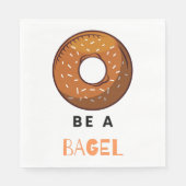 Sei ein Bagel Funny Food Pub Bagel Lover Design Serviette (Vorderseite)