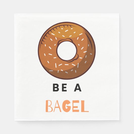 Sei ein Bagel Funny Food Pub Bagel Lover Design Serviette (Vorderseite)