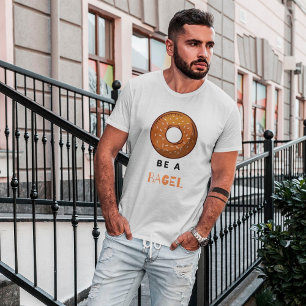 Sei ein Bagel Funny Food Pub Bagel Lover Design T-Shirt