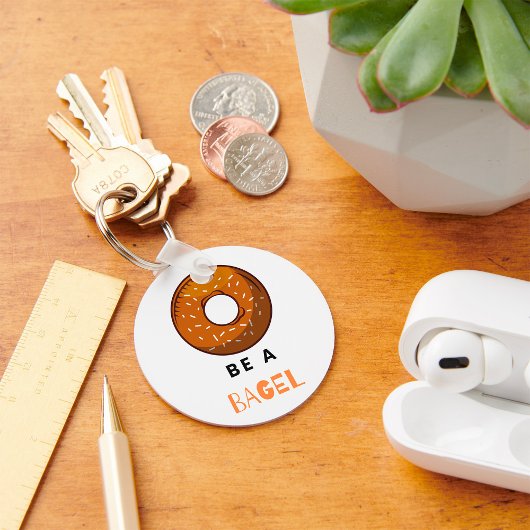 Sei ein Bagel Schlüsselanhänger