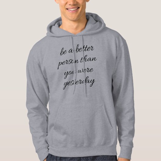 Sei ein besserer Mensch, ein Grundgedanken der Män Hoodie (Vorderseite)