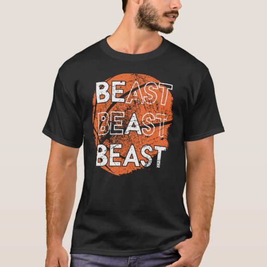 Sei ein Bestie Basketball Sport gestörtes Design T T-Shirt (Vorderseite)