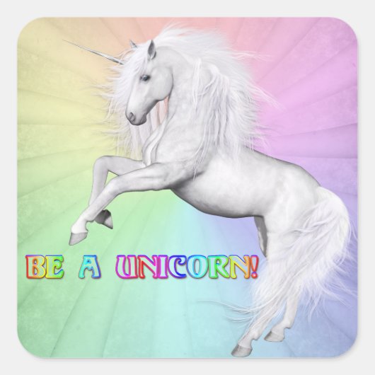 Sei ein Einhorn Quadratischer Aufkleber (Vorderseite)