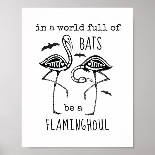 Sei ein Flaminghoul Flamingo Bats Skeleton Hallowe Poster (Vorne)