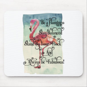 Sei ein Flamingo Bleibe ausgewogen Mousepad