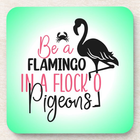 Sei ein Flamingo in einer Flock von Tauben-27308 Getränkeuntersetzer (Vorderseite)