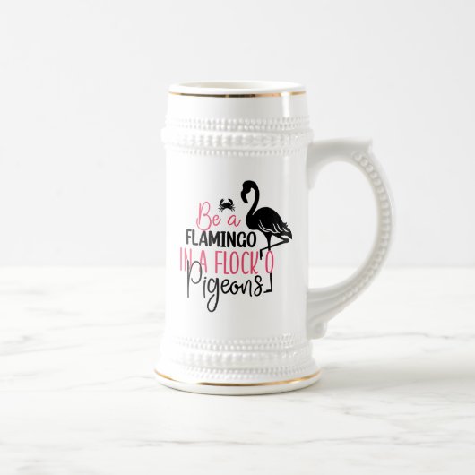 Sei ein Flamingo in einer Schar von Tauben Bierglas (Rechts)