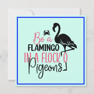Sei ein Flamingo in einer Schar von Tauben Dankeskarte