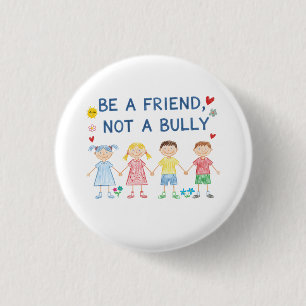 Sei ein Freund, kein Bulle Anti-Bullying Awarene Button
