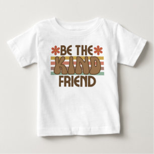 Sei ein freundlicher Freund Baby T-shirt