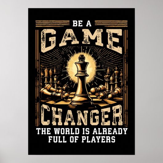 Sei ein Game Changer - Schacherfolg Motivation Poster (Vorne)