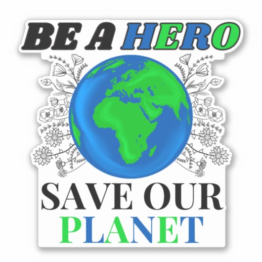 Sei ein Held, der unseren Planeten-Erde-Text Rette Aufkleber (Vorderseite)