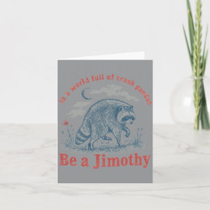 Sei ein Jimothy-Waschbär aus Seattle-Müll Karte