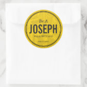Sei ein Joseph Custom 3 inch Sticker (Tasche)