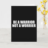 Sei ein Krieger, kein Sorgen - Motivierend Worte Karte (Gelbe Blume)
