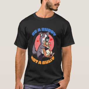 Sei ein Kumpel, kein Tyrann, Unity Day Hund Katze T-Shirt