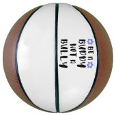 Sei ein Kumpel und kein Tyrann Basketball (Vertikal)