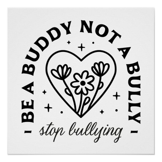 Sei ein Kumpel und kein Tyrann, der Mobbing aufhäl Poster (Vorderseite)