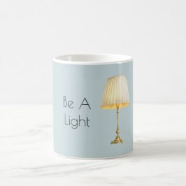 Sei ein Licht Kaffeetasse