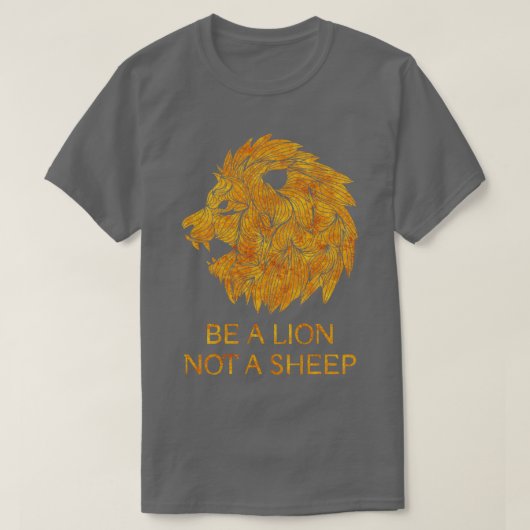 Sei ein Löwe nicht ein Schaf T-Shirt (Design vorne)
