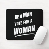 Sei ein Mann wählen für eine Frau - Harris 2024 - Mousepad (Mit Mouse)