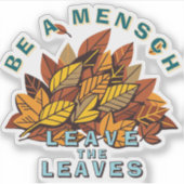 Sei ein Mensch, der die Blätter Verlasst Aufkleber (Vorderseite)