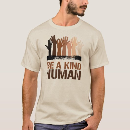 Sei ein Mensch T-Shirt (Vorderseite)