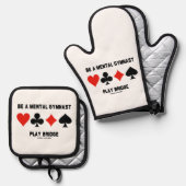 Sei ein Mental Gymnast Play Bridge Vier-Card-Anzug Ofenhandschuh & Topflappen-Set (Vorderseite/Rückseite)