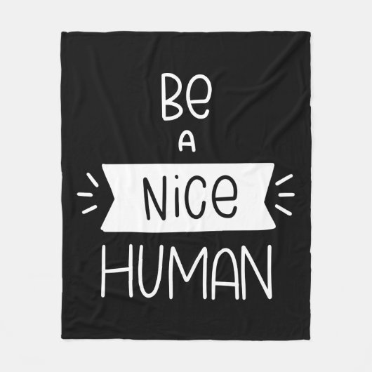 Sei ein netter Mensch Fleecedecke (Vorderseite)