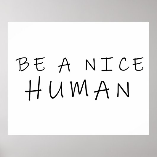 Sei ein netter Mensch Poster (Vorne)