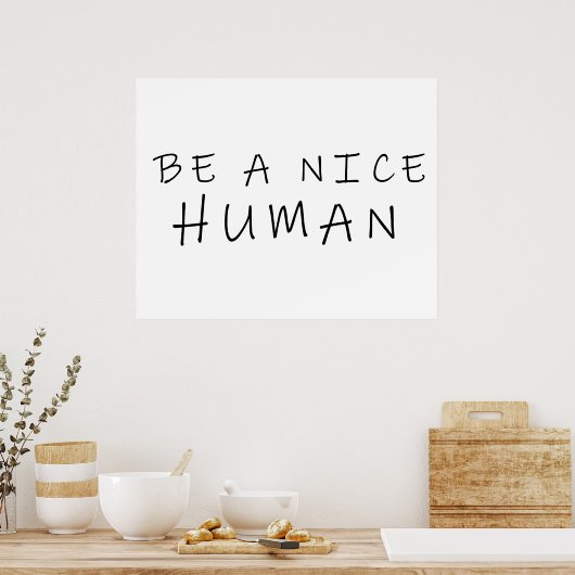Sei ein netter Mensch Poster (Küche)