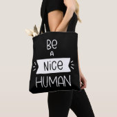 Sei ein netter Mensch Tasche (Von Nahem)