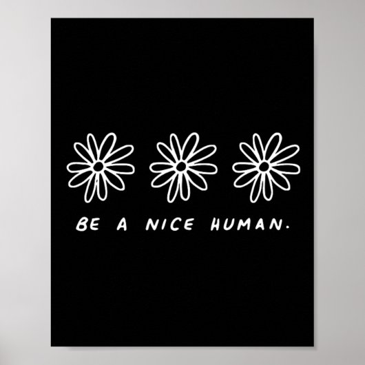 Sei ein netter menschlicher Inspirationsstoff gege Poster (Vorne)