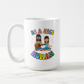 Sei ein netter Retro Groovy Hippie Vibe Kaffeetasse (Links)